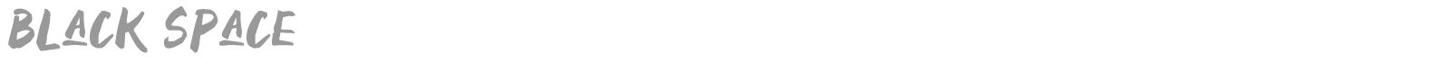 Black Space font preview